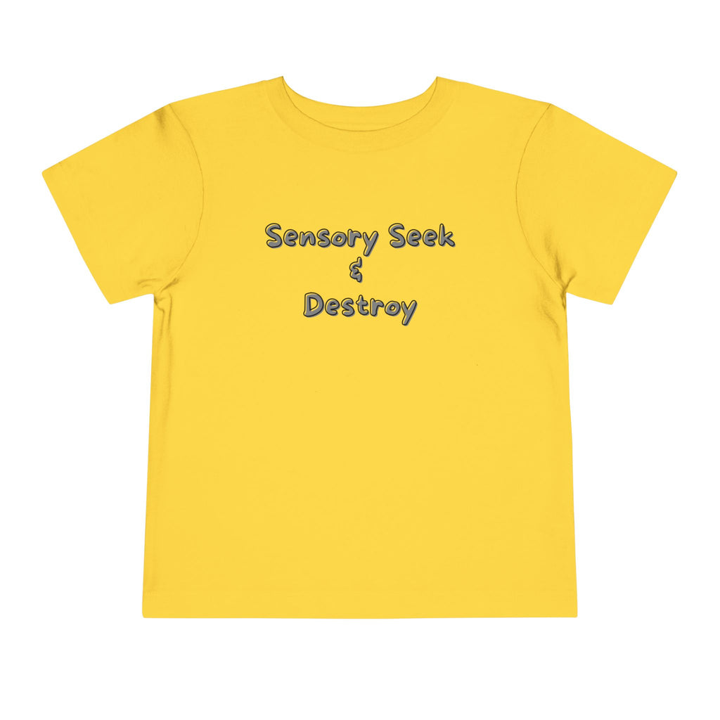 “Sensory Seek & Destroy” Toddler Tee