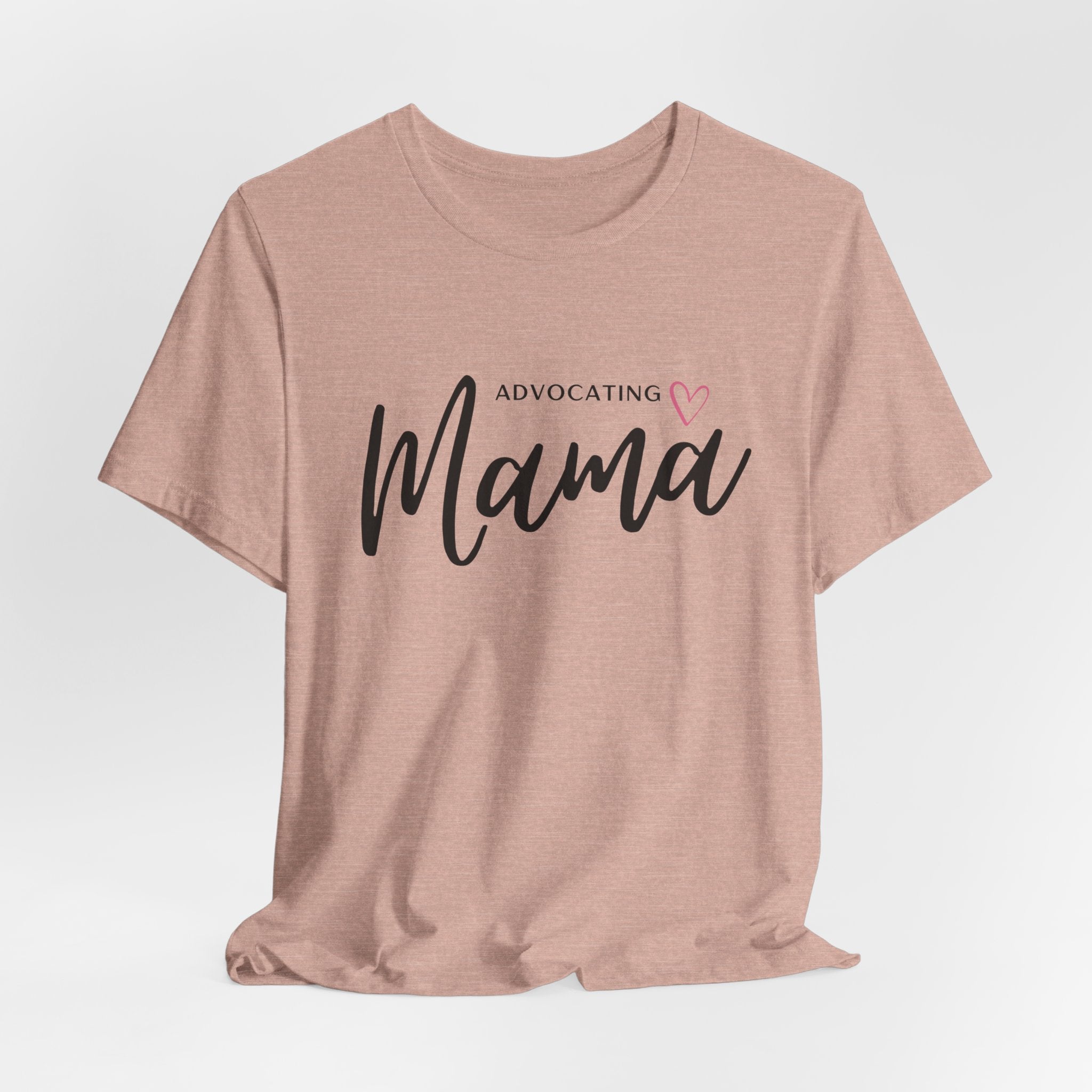 “Advocating Mama” Women’s Tee