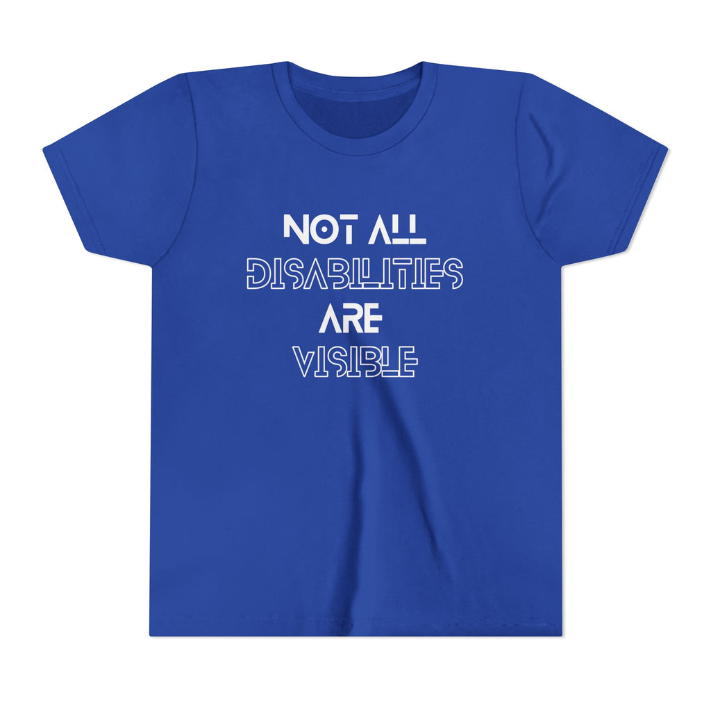 "Not All Disabilities Are Visible" Youth Tee