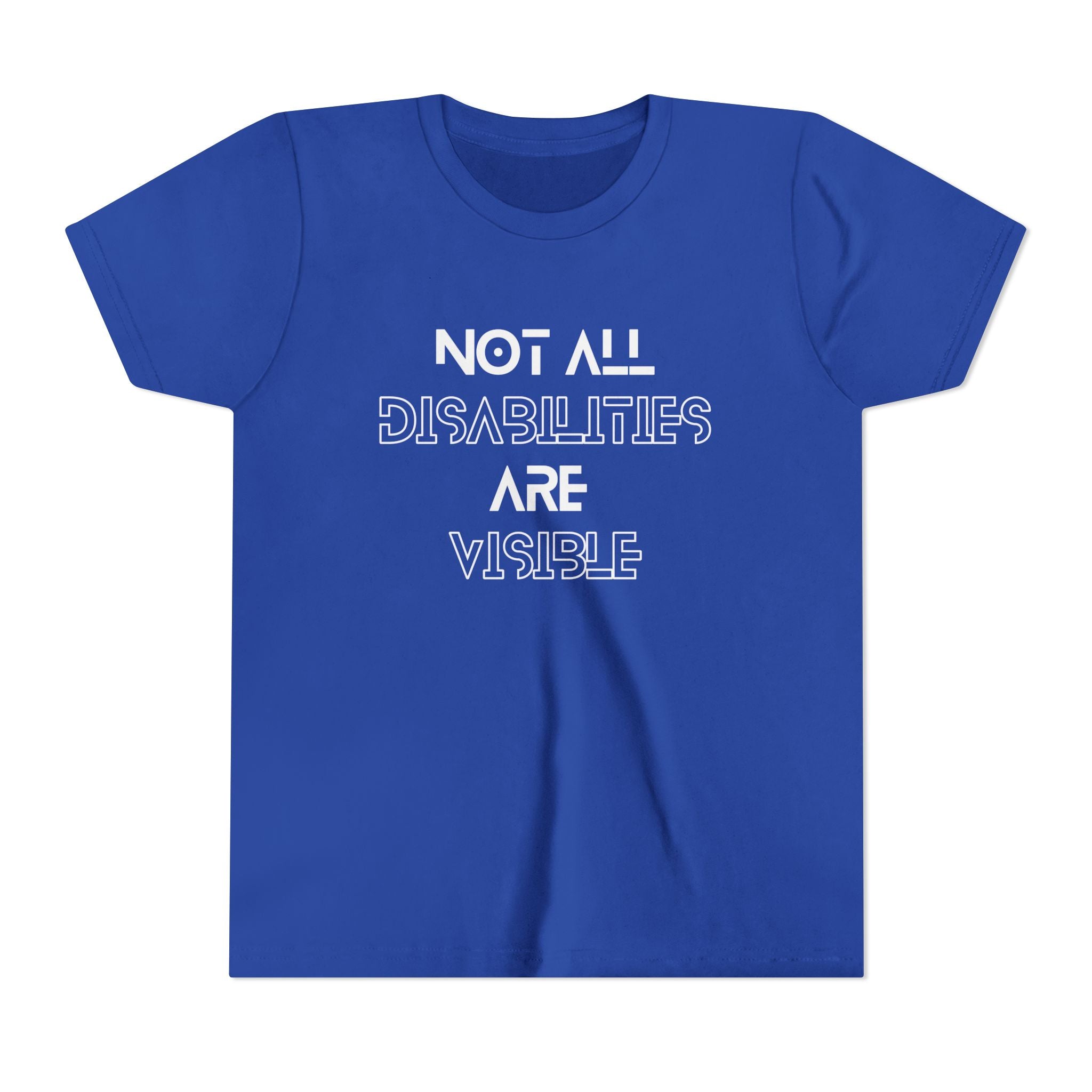 "Not All Disabilities Are Visible" Youth Tee
