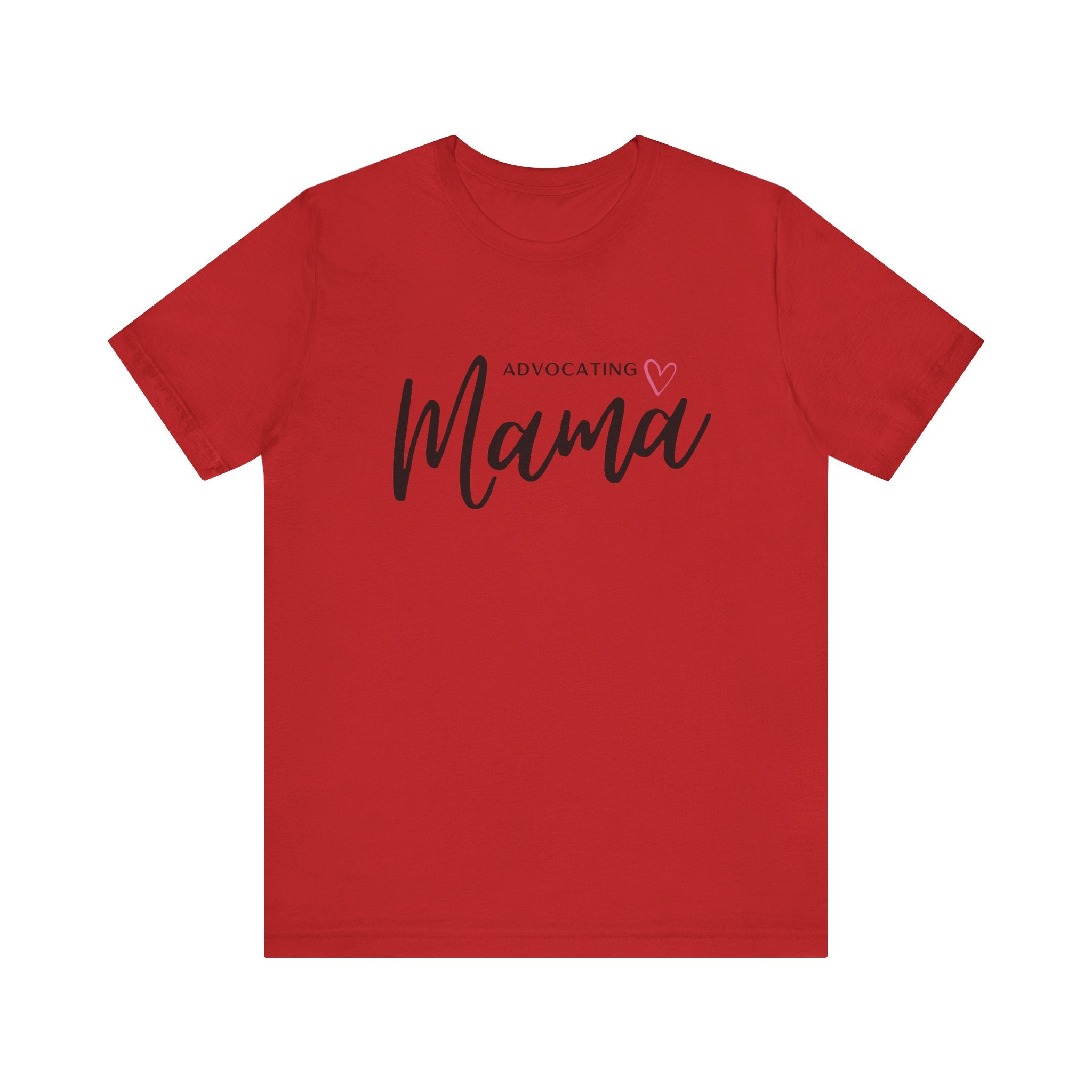 “Advocating Mama” Women’s Tee