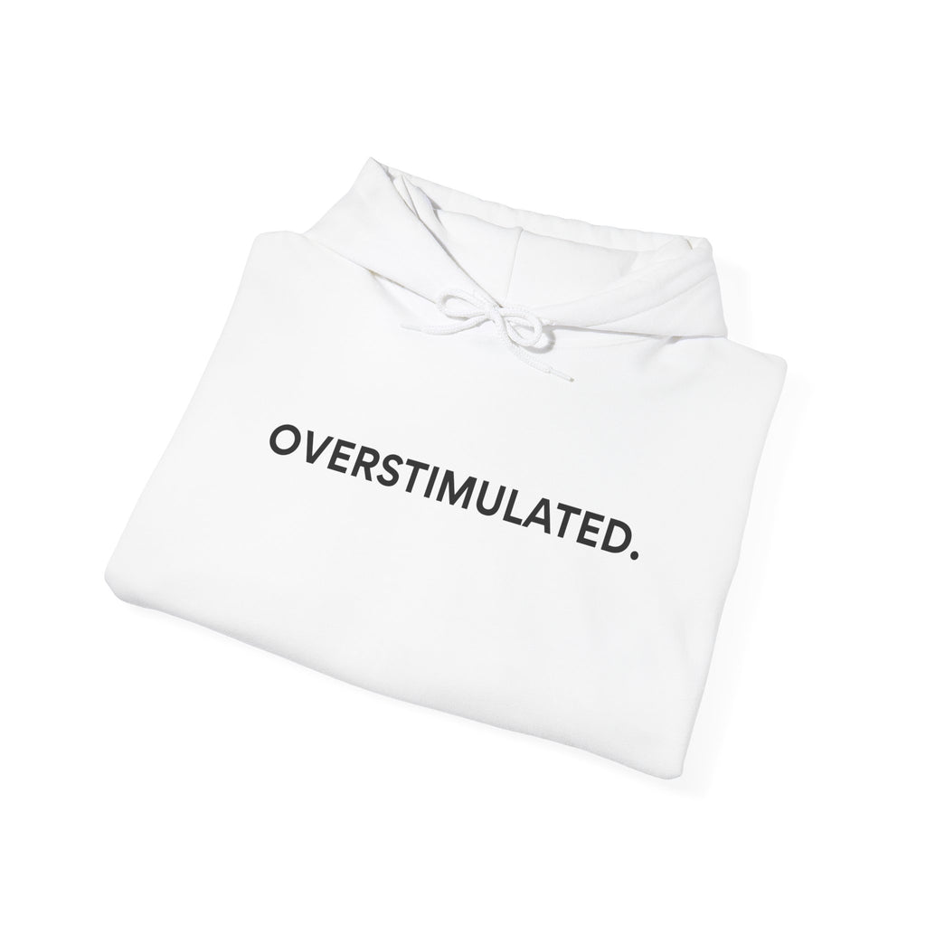 “Overstimulated.” Women’s Hoodie