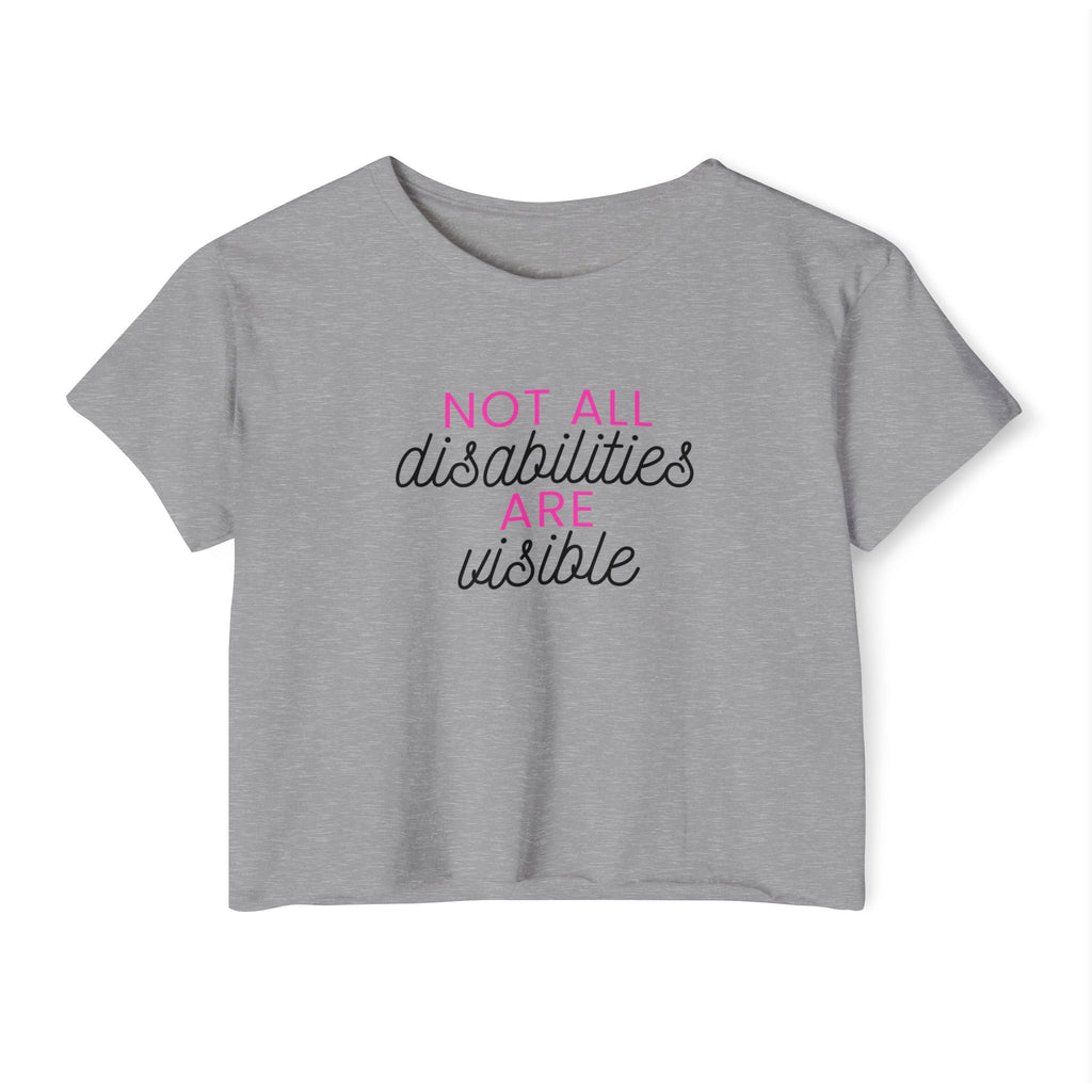 “Not All Disabilities Are Visible” Women’s Crop Top