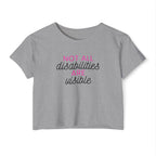 “Not All Disabilities Are Visible” Women’s Crop Top