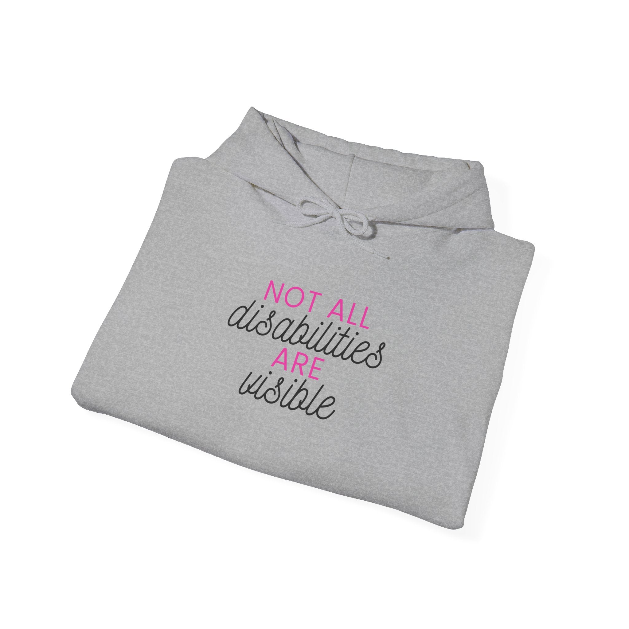 “Not All Disabilities Are Visible” Women’s Hoodie