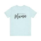 “Advocating Mama” Women’s Tee