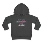 "Not All Disabilities Are Visible" Toddler Hoodie