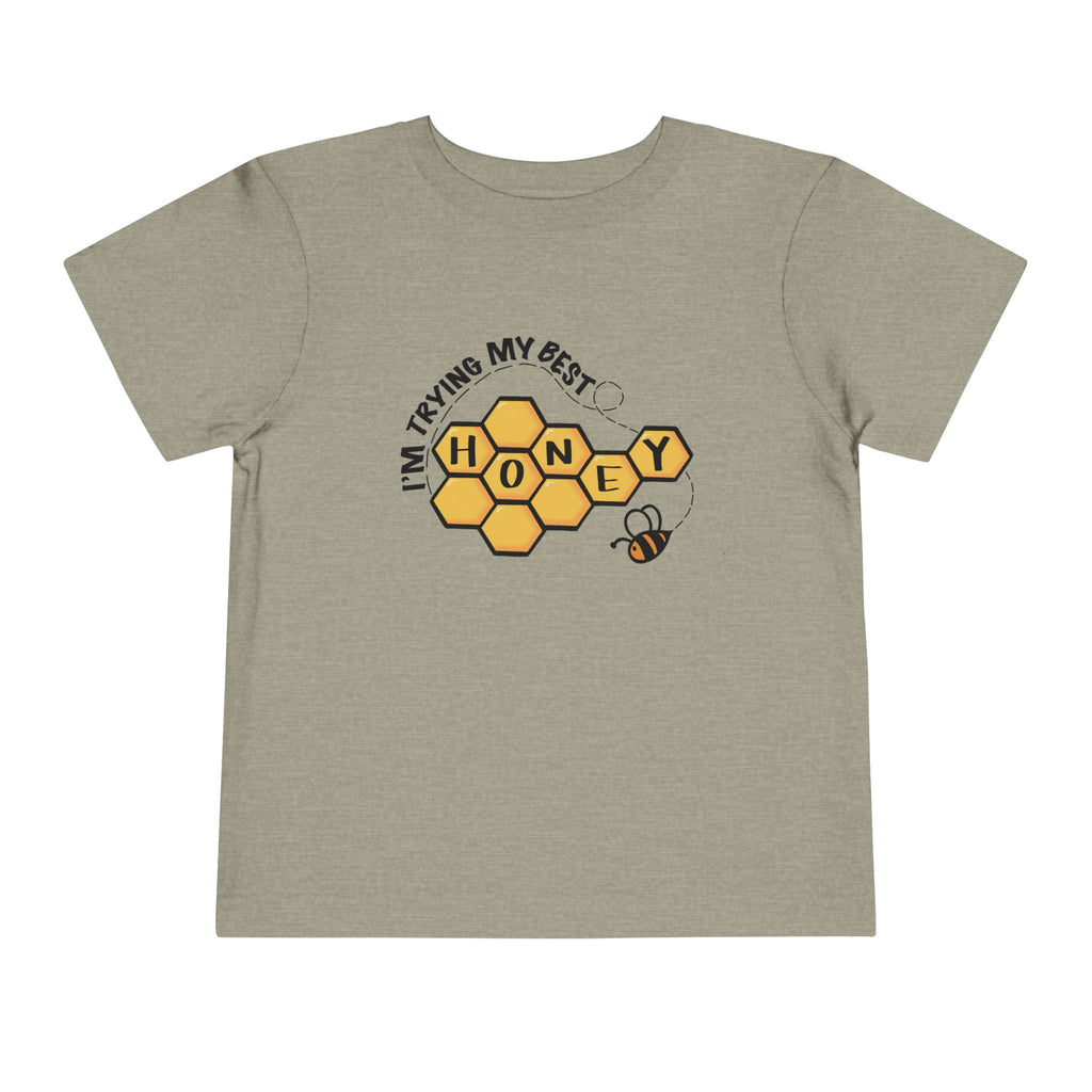 "I'm Trying My Best Honey" Toddler Tee