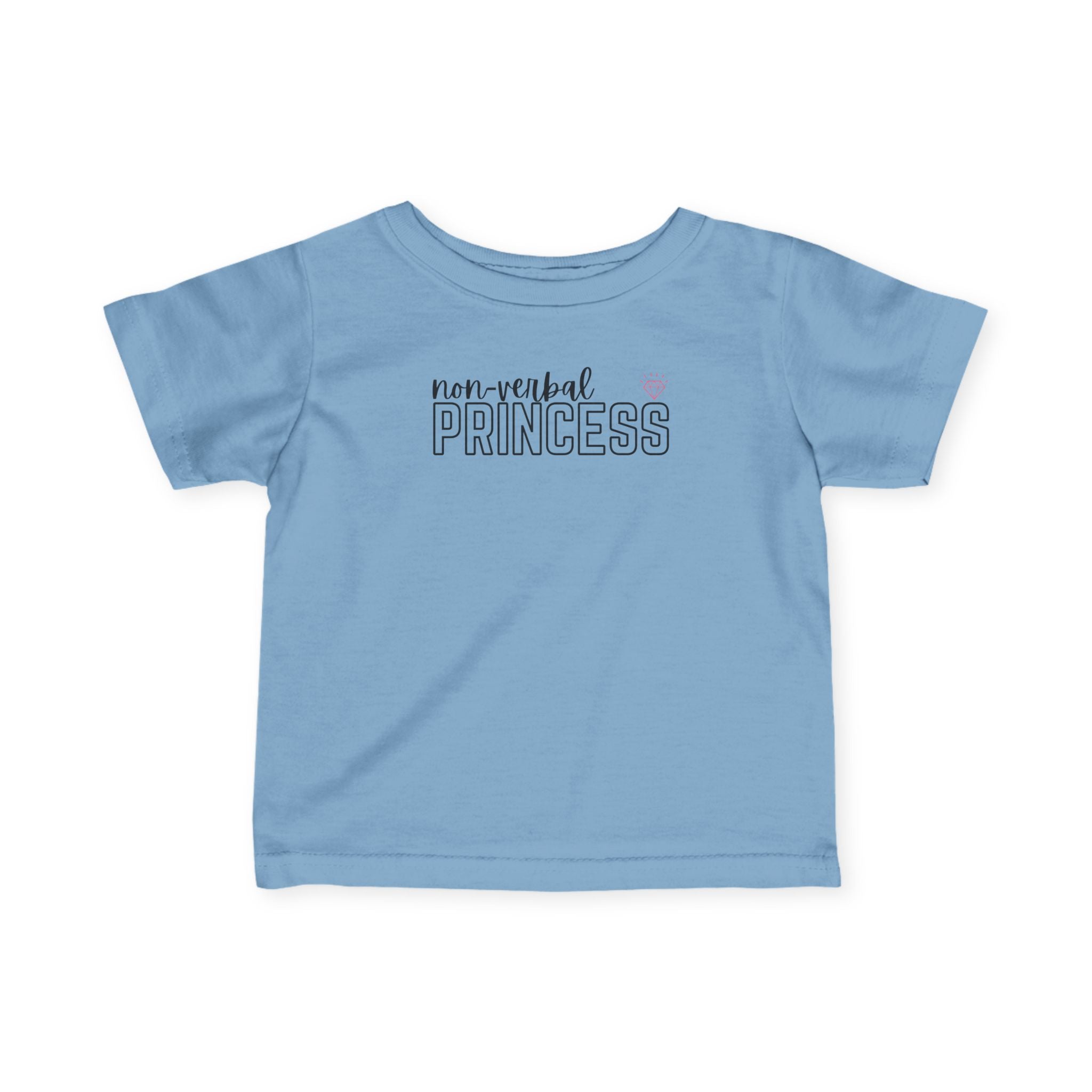 “Non-Verbal Princess” Infant Tee