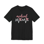 “Medical Mama” Women’s Tee