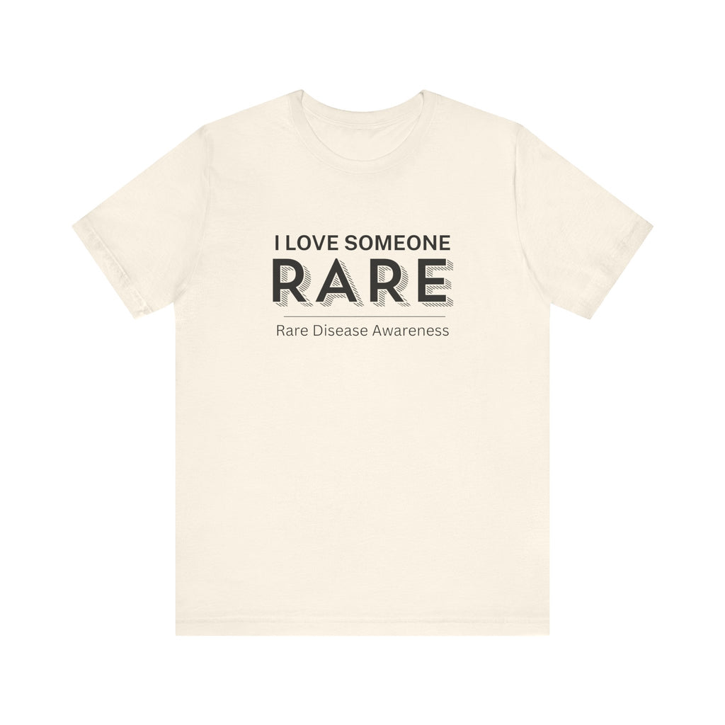 “I Love Someone Rare” Women’s Tee