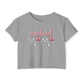 “Medical Mama” Women’s Crop Top