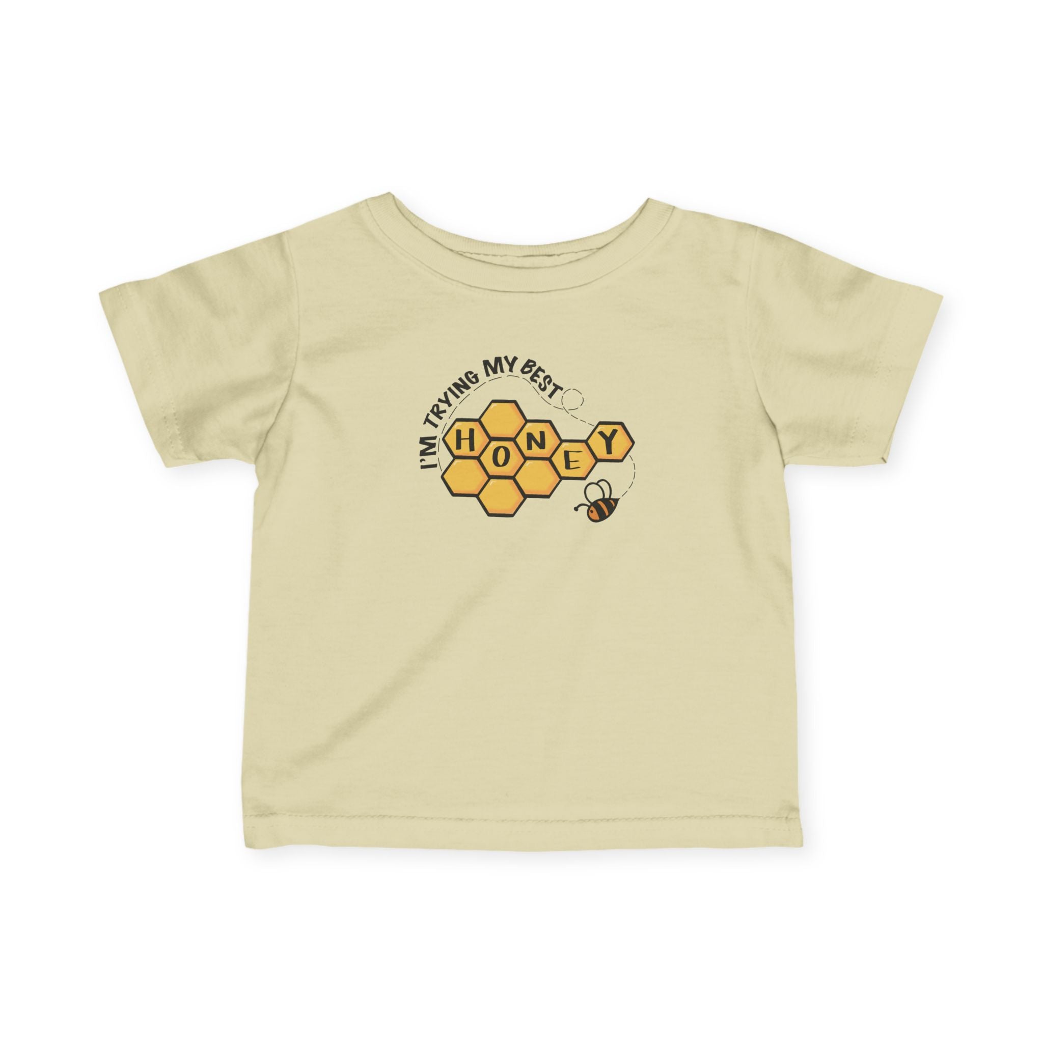 "I'm Trying My Best Honey" Infant Tee