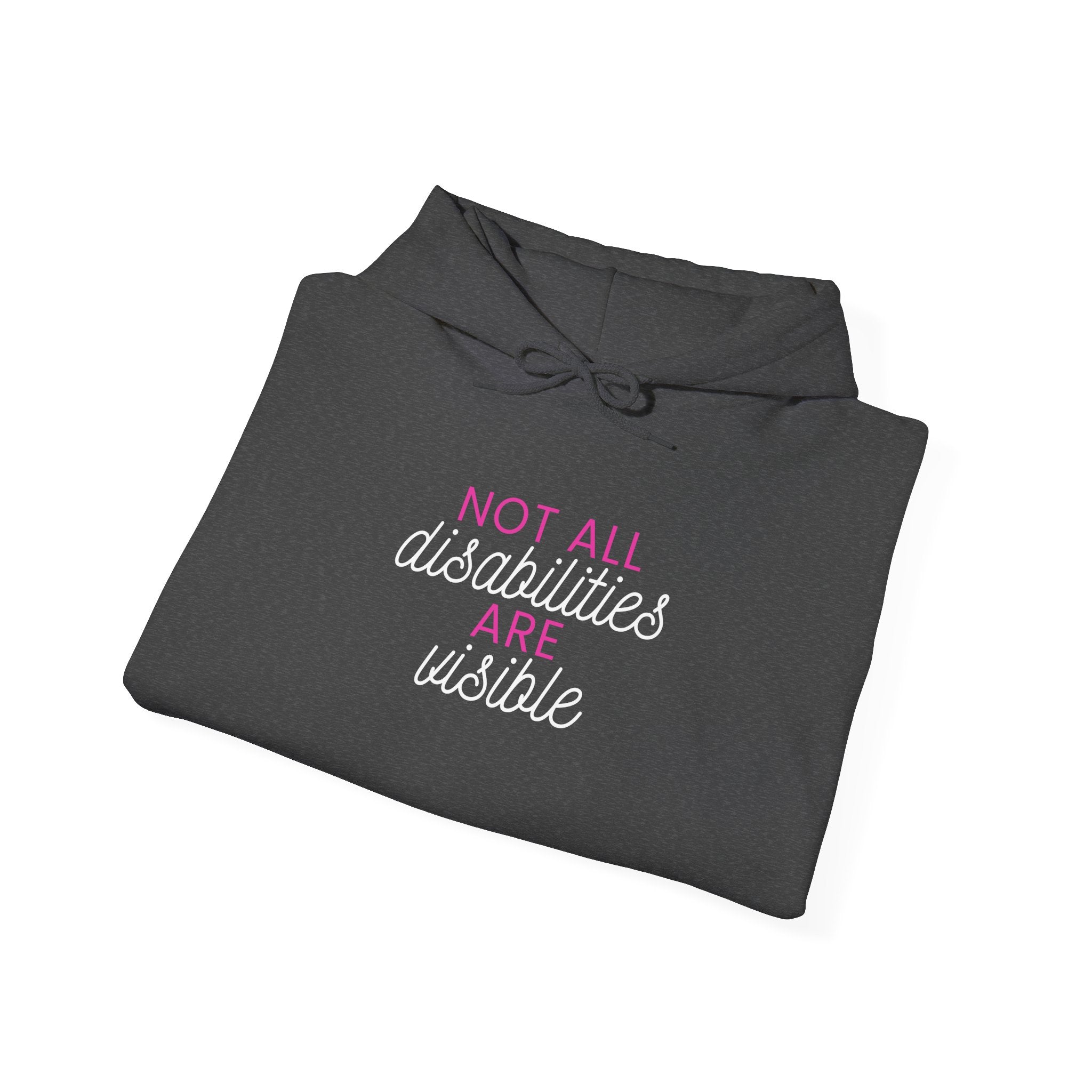 “Not All Disabilities Are Visible” Women’s Hoodie
