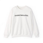 “Overstimulated.” Women’s Sweater