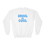 “Drool Is Cool” Youth Sweater
