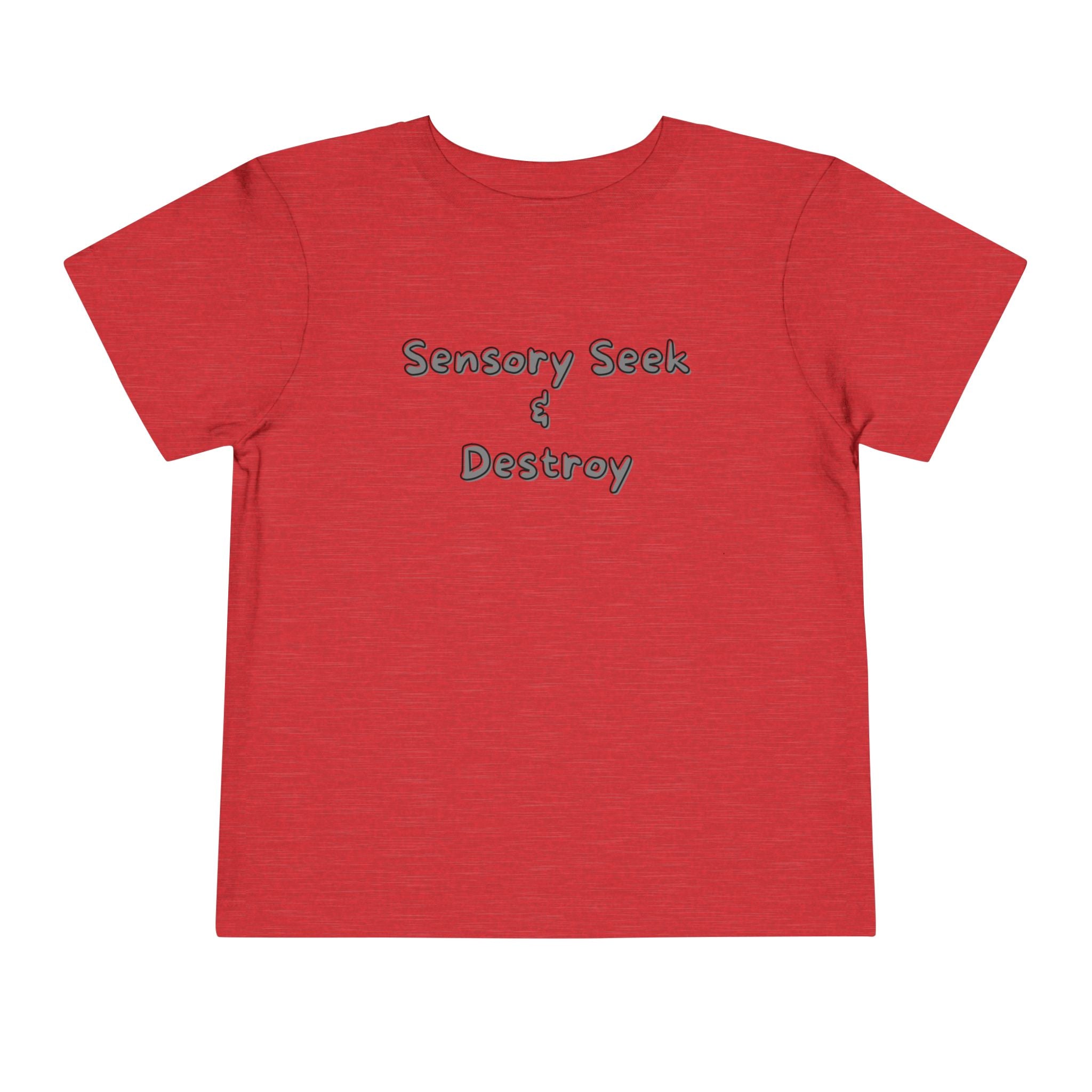 “Sensory Seek & Destroy” Toddler Tee