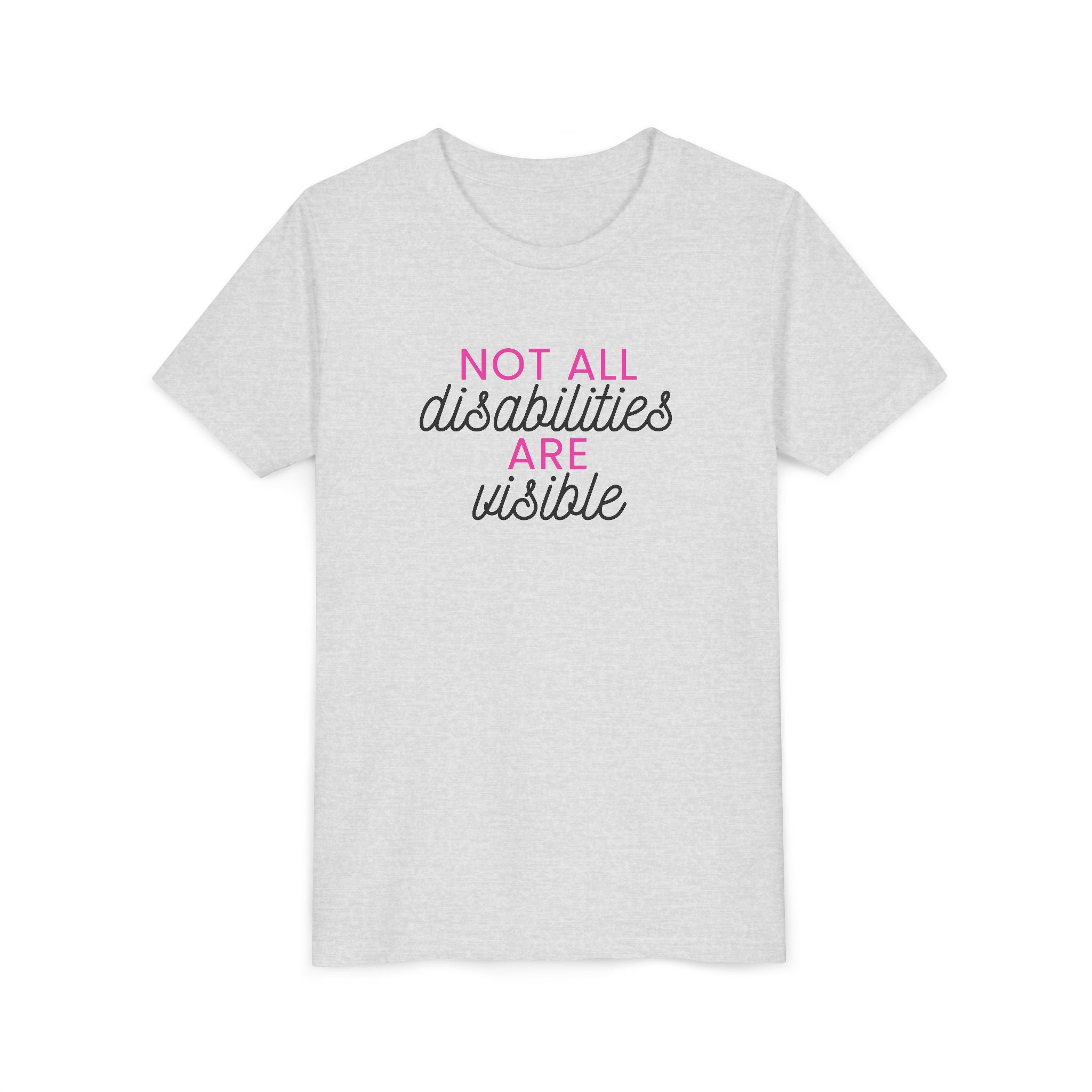 "Not All Disabilities Are Visible" Youth Tee