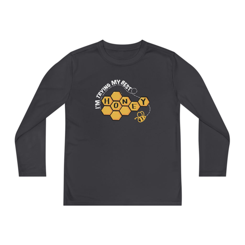 “I’m Trying My Best Honey” Youth Long Sleeve