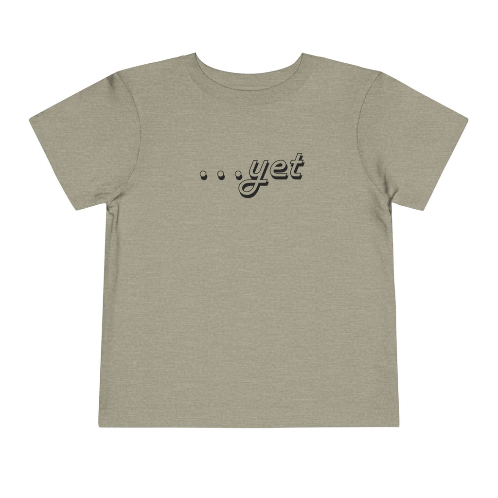 "The Power Of ...Yet" Toddler Tee