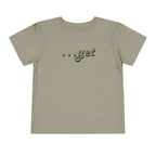 "The Power Of ...Yet" Toddler Tee