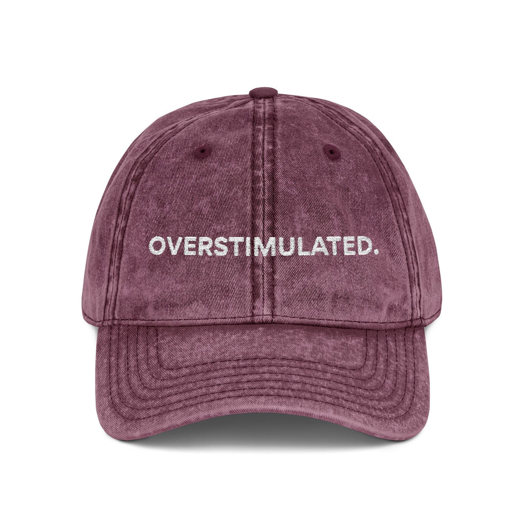 “Overstimulated.” White Text Embroidery Vintage Hat