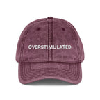 “Overstimulated.” White Text Embroidery Vintage Hat