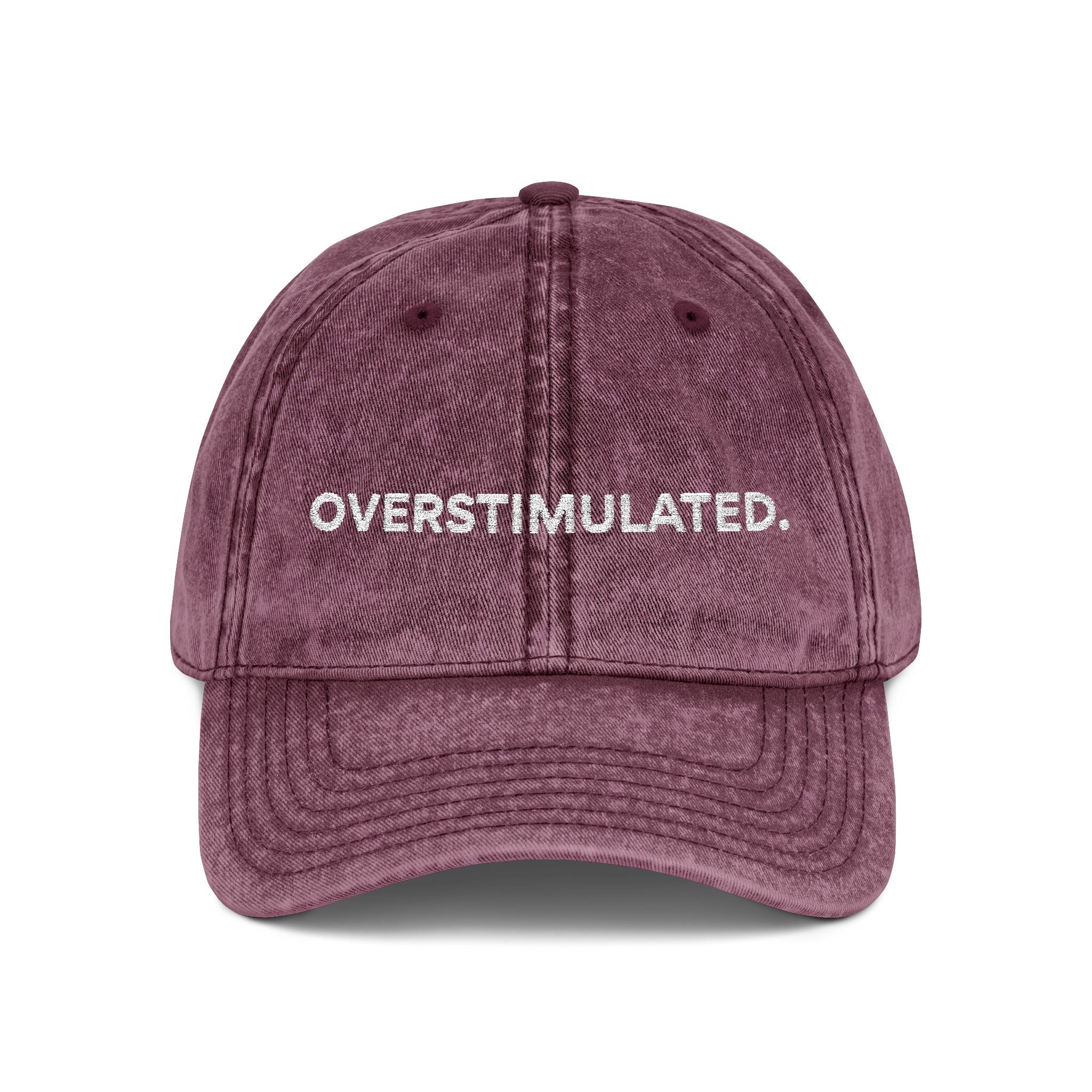 “Overstimulated.” White Text Embroidery Vintage Hat