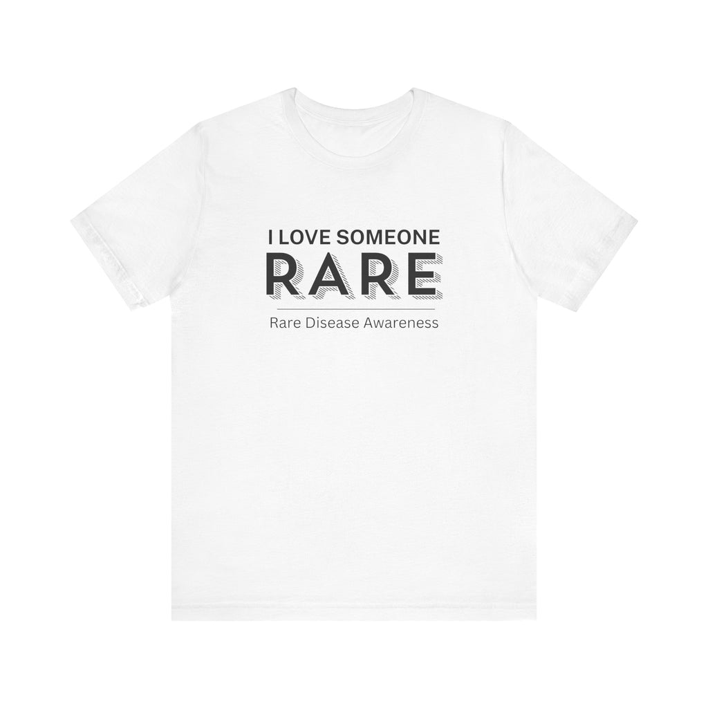 “I Love Someone Rare” Women’s Tee