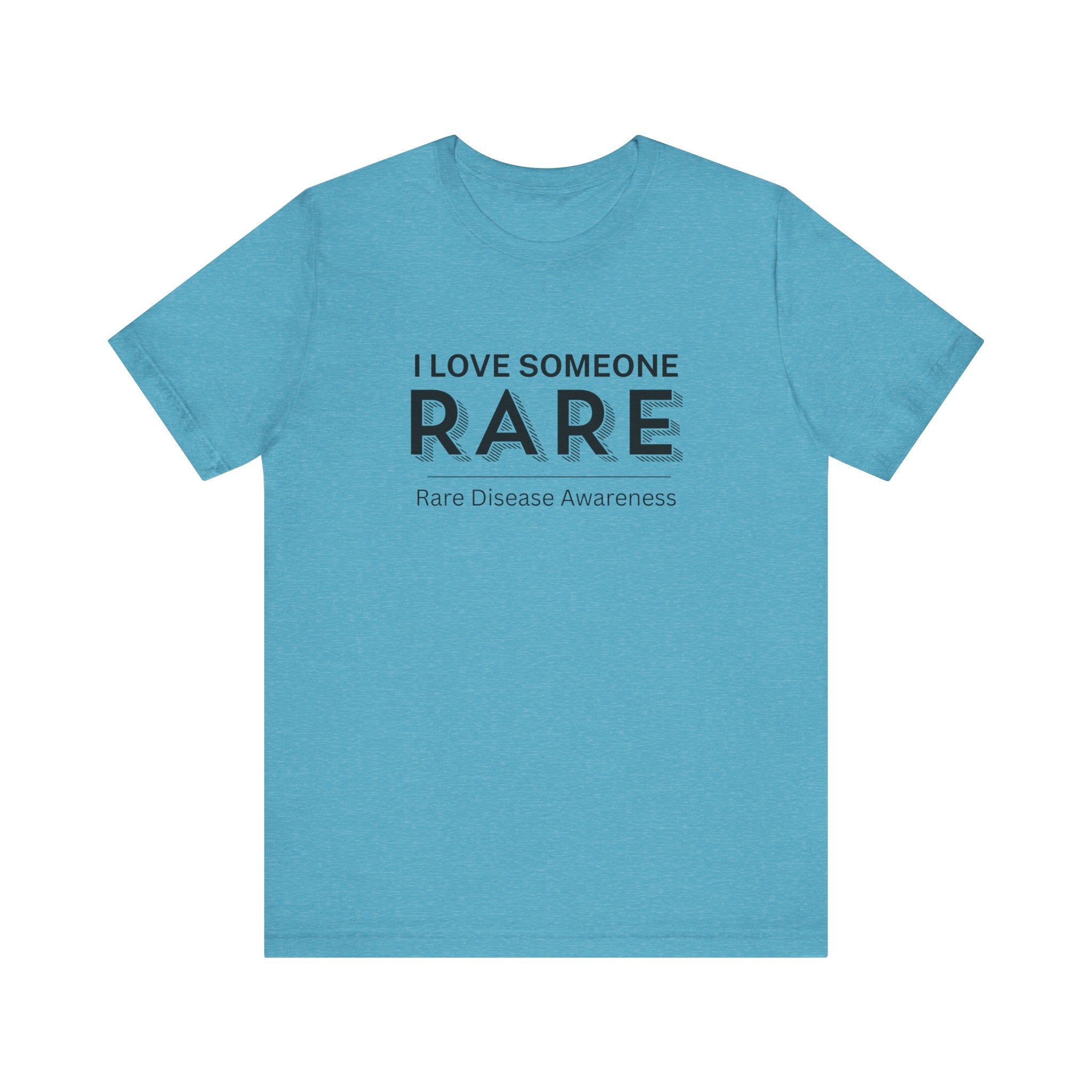 “I Love Someone Rare” Women’s Tee