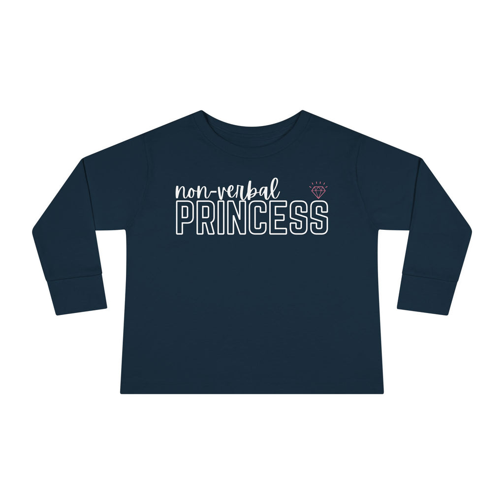 “Non-Verbal Princess” Toddler Long Sleeve