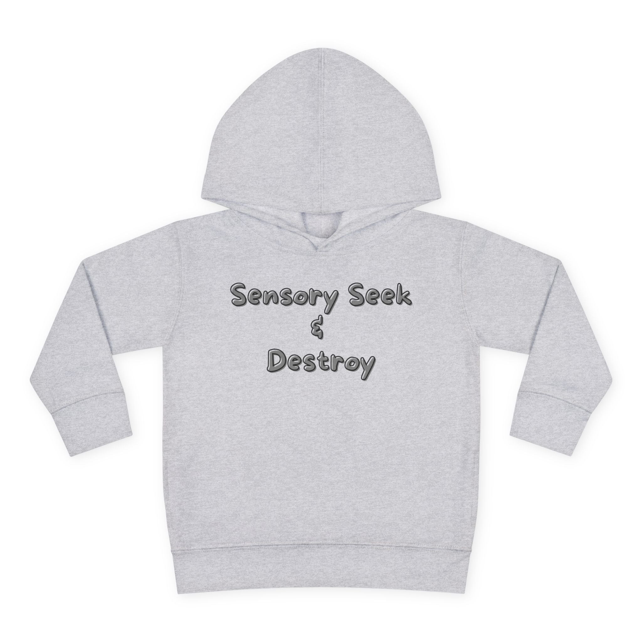 “Sensory Seek & Destroy” Toddler Hoodie