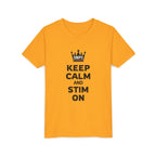 “Keep Calm & Stim On” Youth Tee