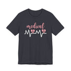 “Medical Mama” Women’s Tee