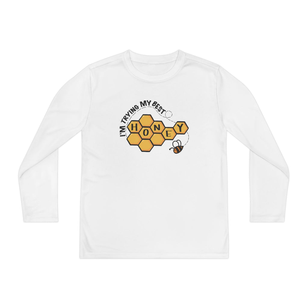 “I’m Trying My Best Honey” Youth Long Sleeve