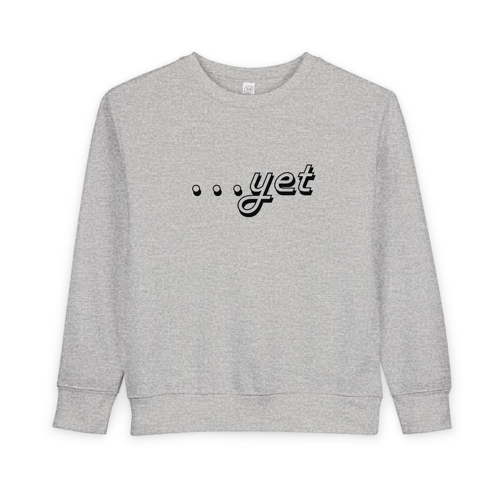 "The Power Of ...Yet" Toddler Sweater