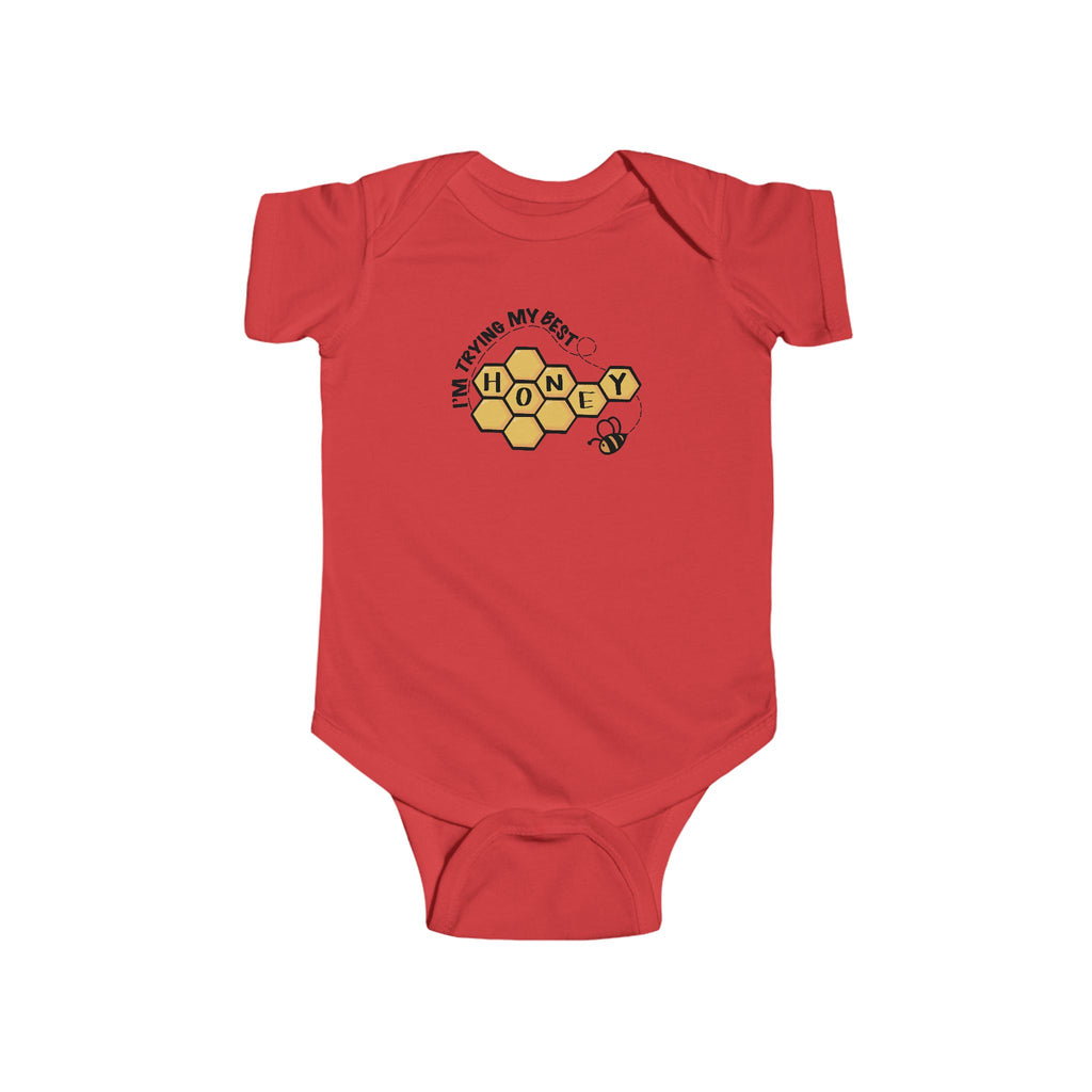 “I’m Trying My Best Honey” Infant Short Sleeve Onesie