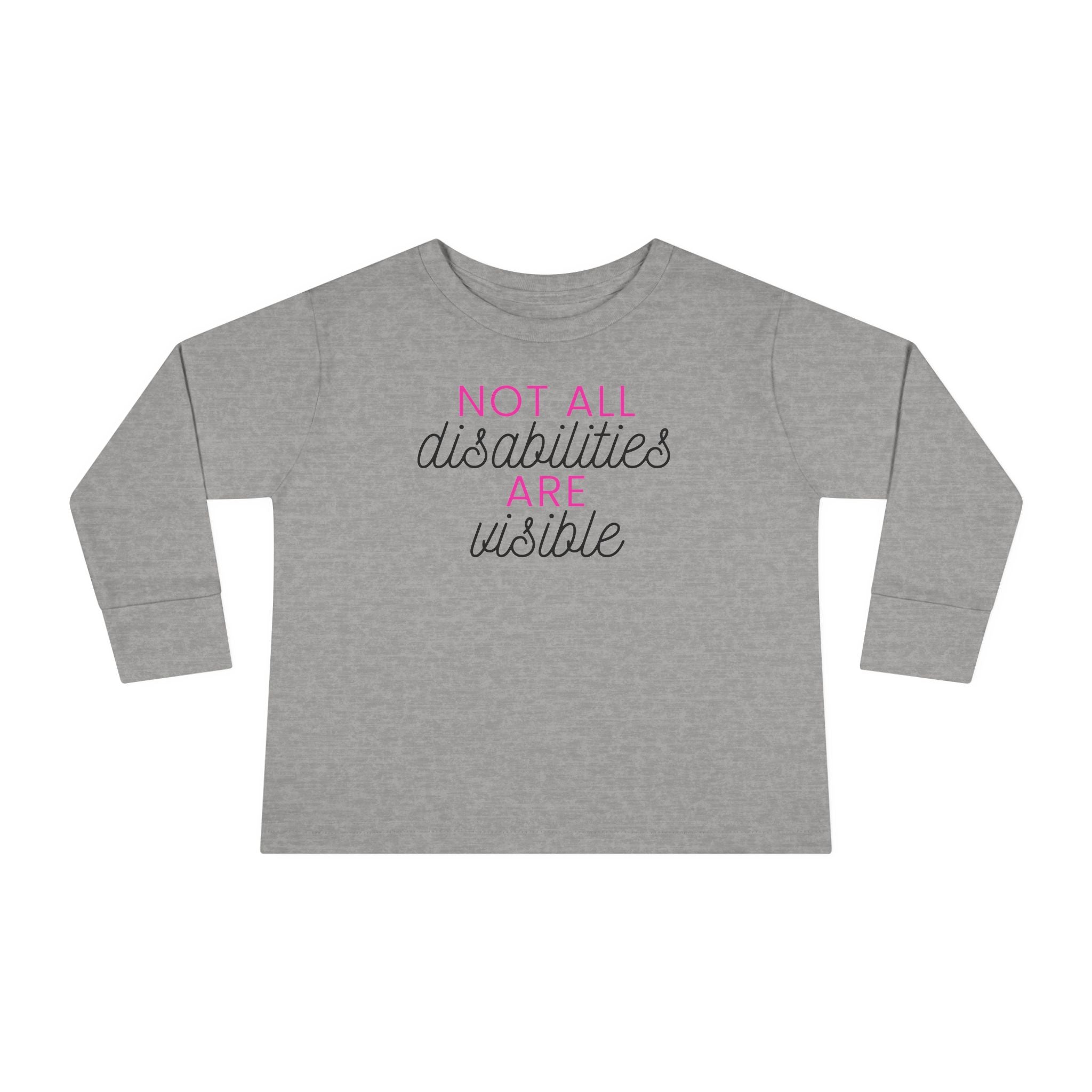 "Not All Disabilities Are Visible" Toddler Long Sleeve