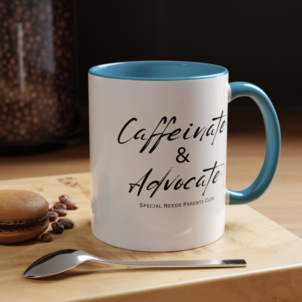 “Caffeinate & Advocate” Coffee Mug