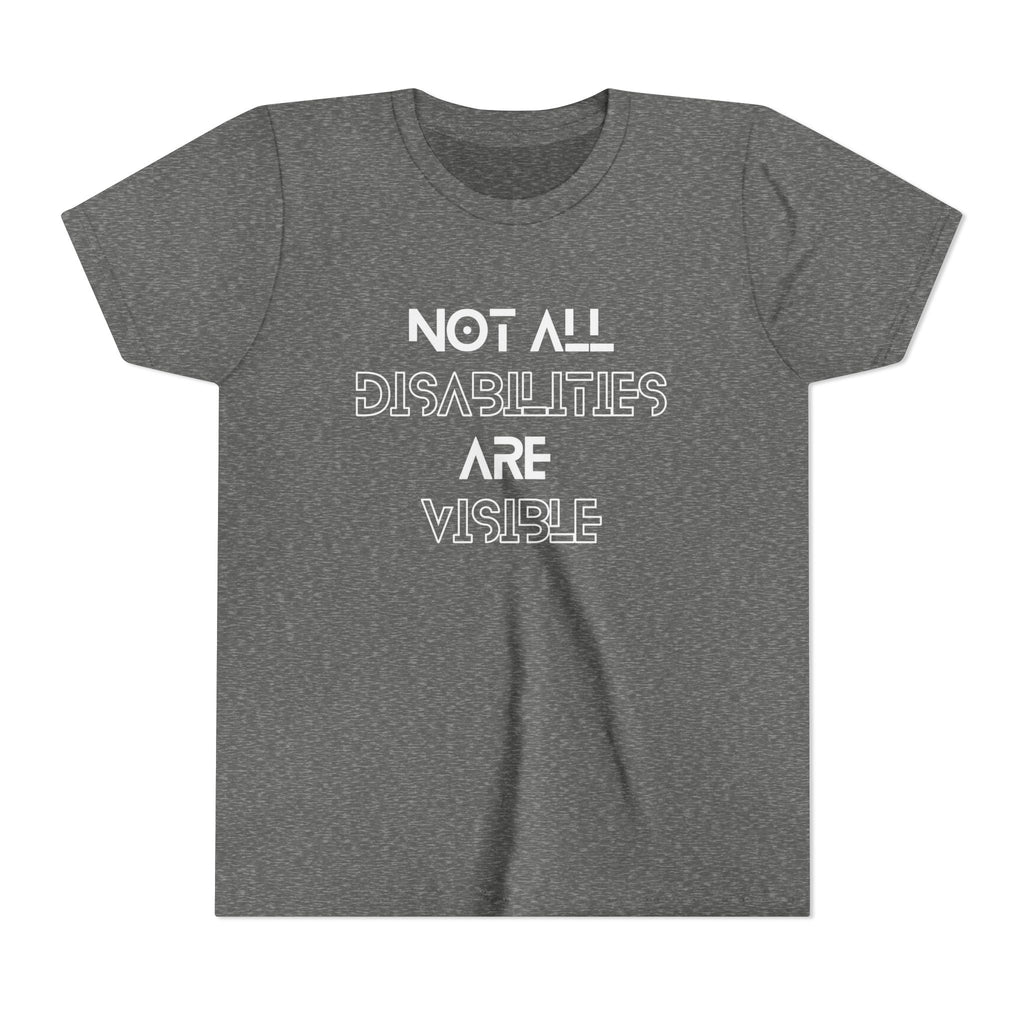 "Not All Disabilities Are Visible" Youth Tee