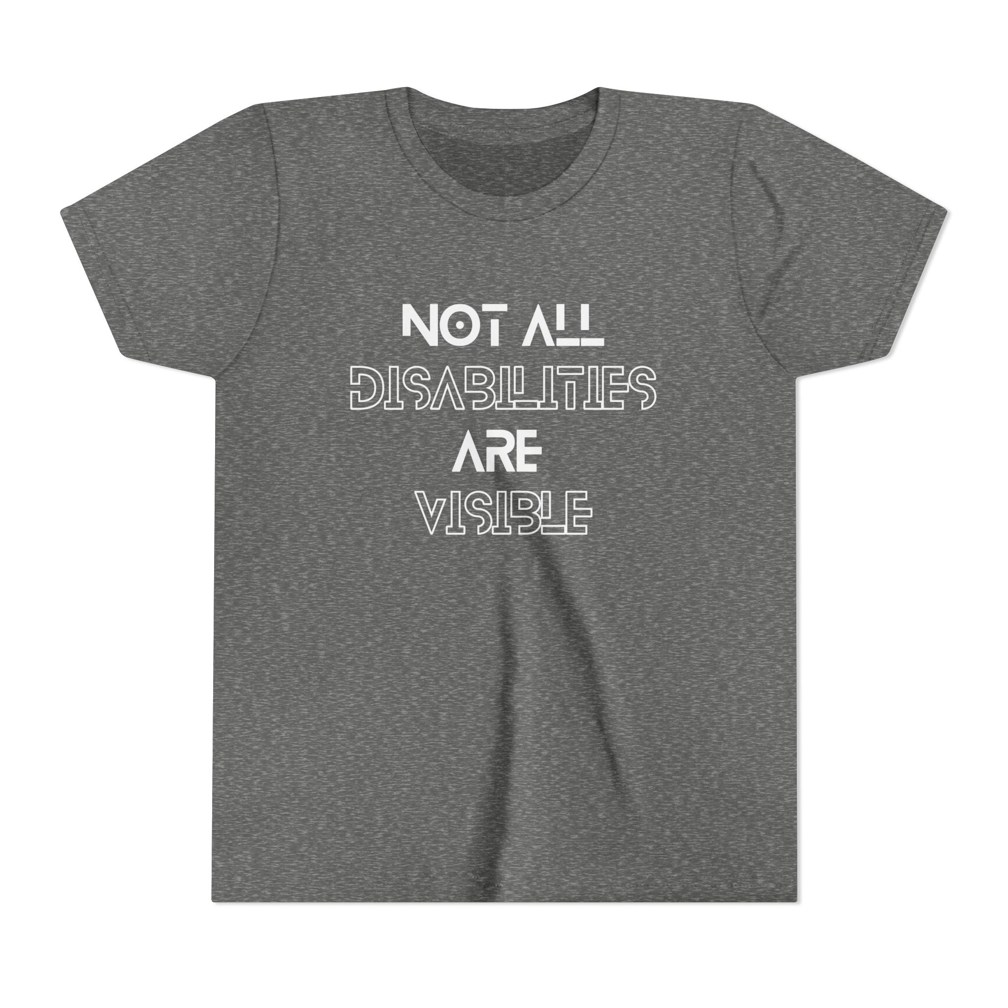 "Not All Disabilities Are Visible" Youth Tee