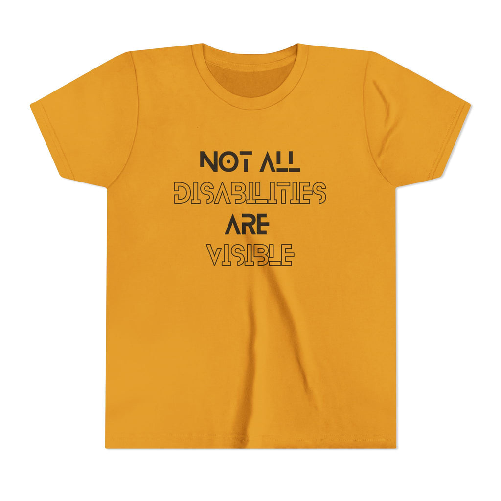 "Not All Disabilities Are Visible" Youth Tee