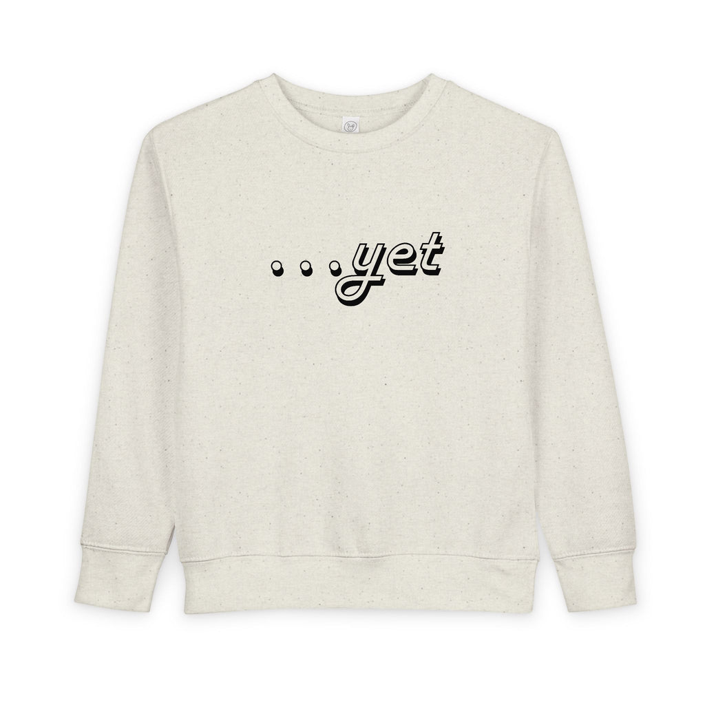 "The Power Of ...Yet" Toddler Sweater