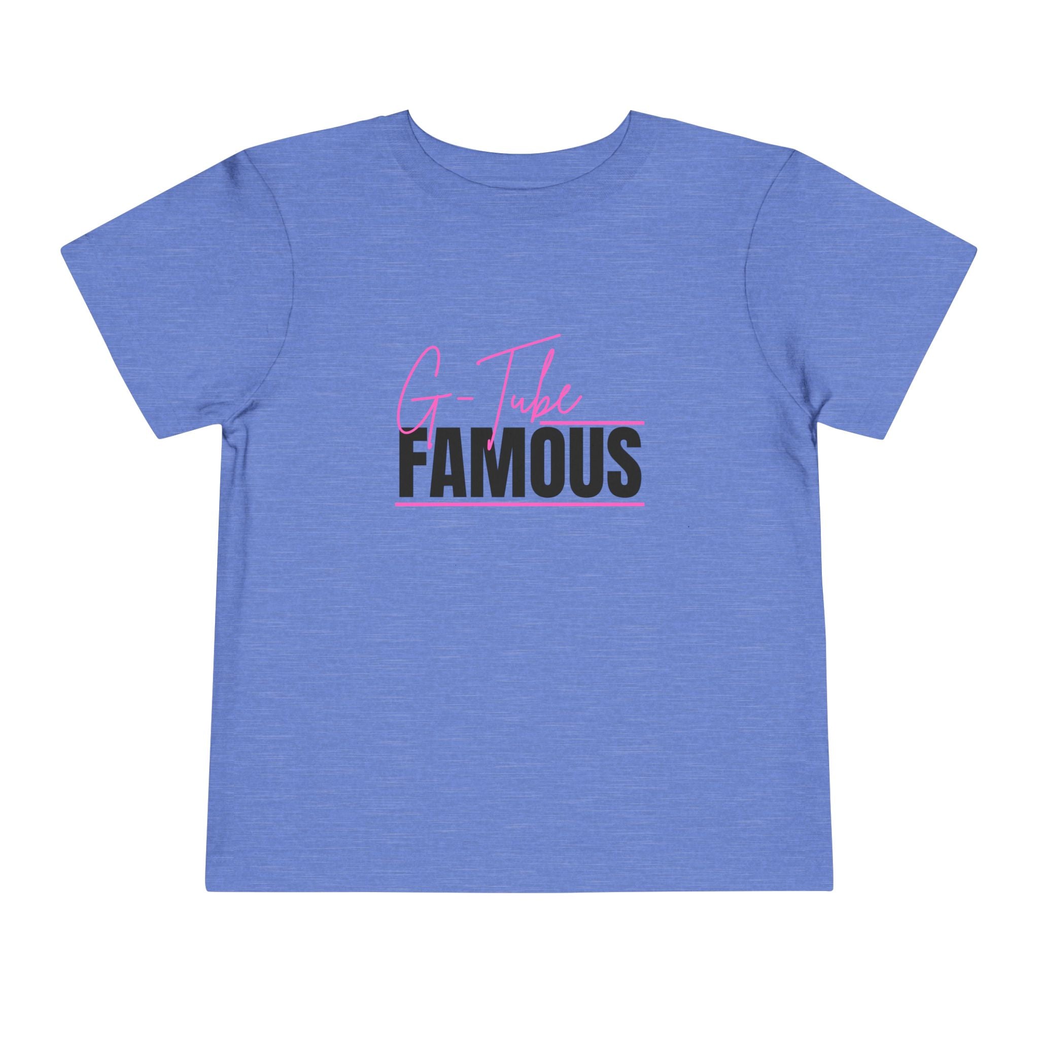 “G-Tube Famous” Toddler Tee