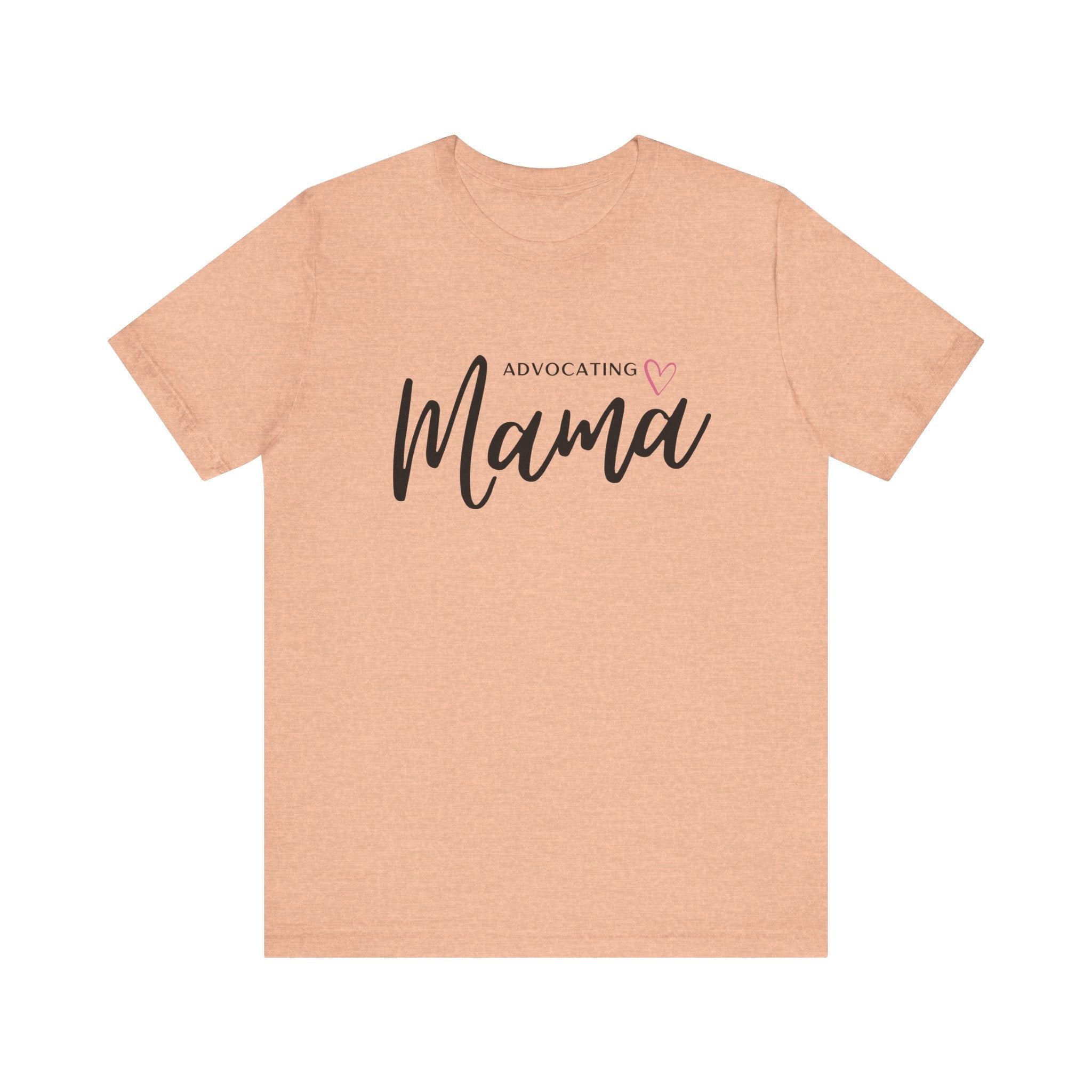 “Advocating Mama” Women’s Tee