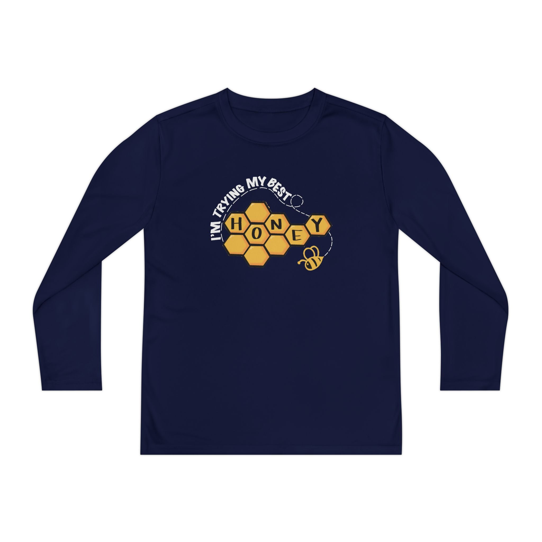 “I’m Trying My Best Honey” Youth Long Sleeve