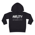 “Ability Over Disability” Toddler Hoodie