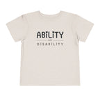 "Ability Over Disability" Toddler Tee