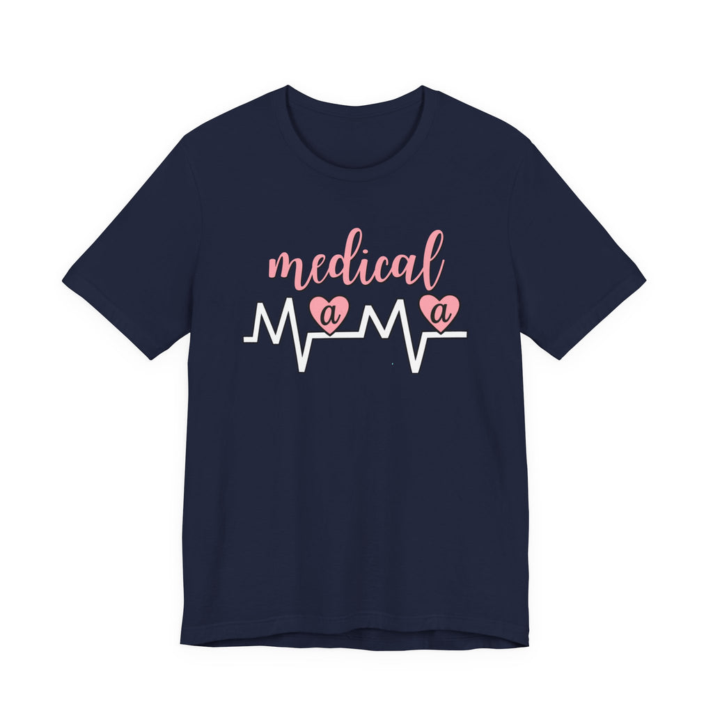 “Medical Mama” Women’s Tee