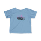 “G-Tube Famous” Infant Tee